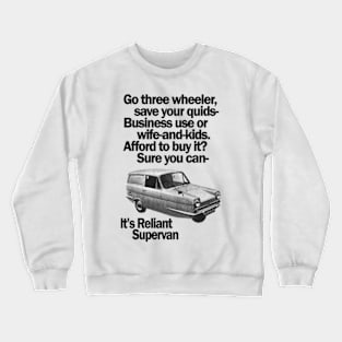 RELIANT SUPERVAN - advert Crewneck Sweatshirt